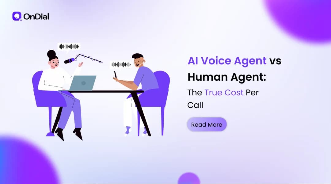 AI Voice Agent vs Human Agent: The True Cost Per Call