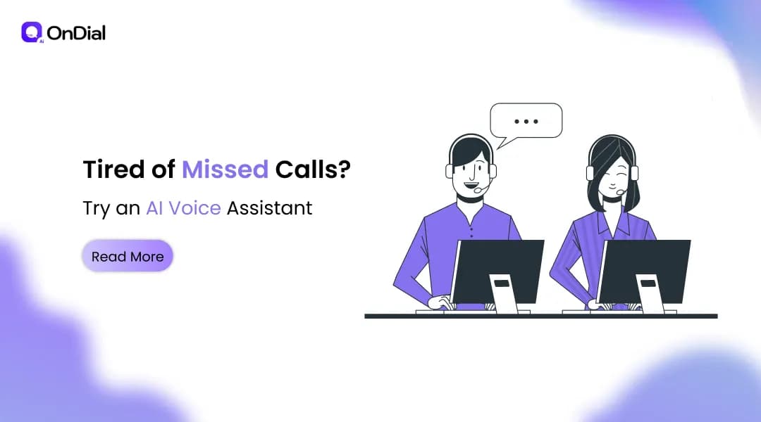 Tired of Missed Calls? Try an AI Voice Assistant