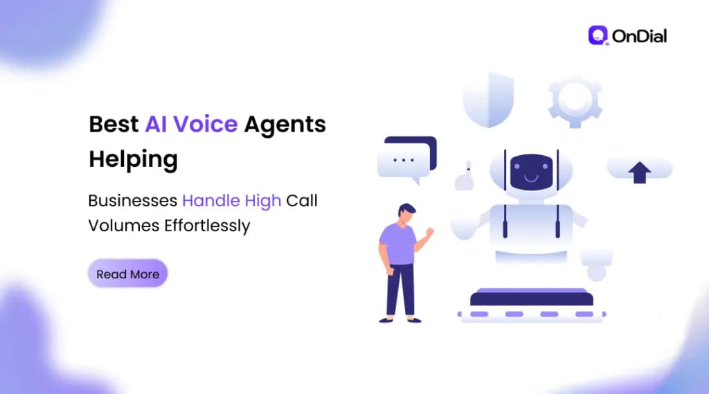 Best AI Voice Agents Helping Businesses Handle High Call Volumes Effortlessly