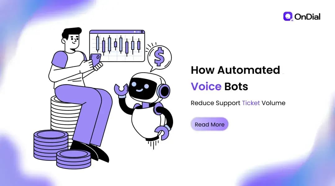 How Automated Voice Bots Reduce Support Ticket Volume