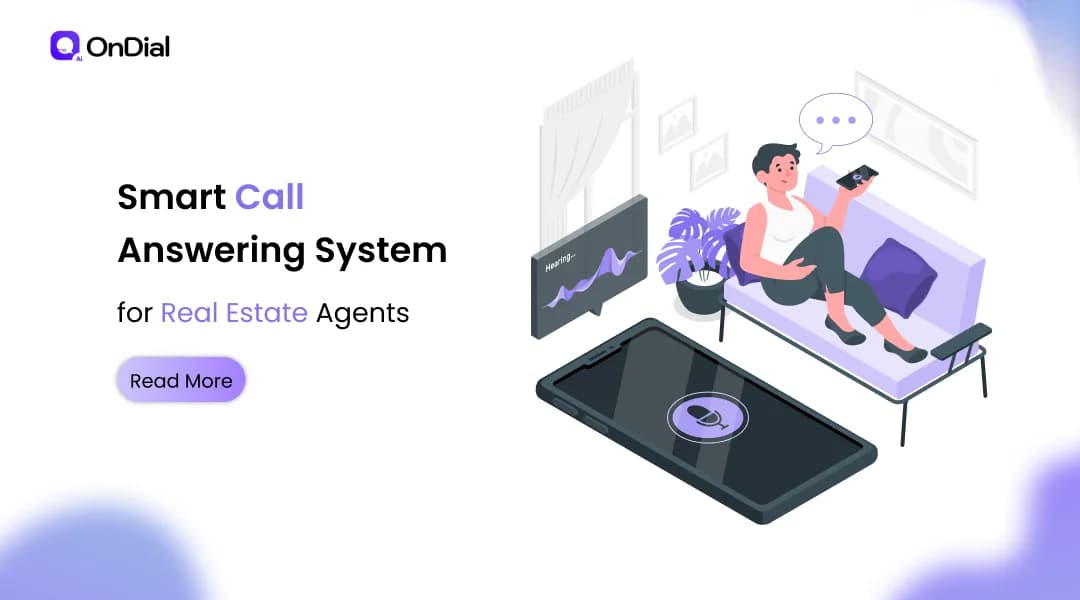 Smart Call Answering System for Real Estate Agents