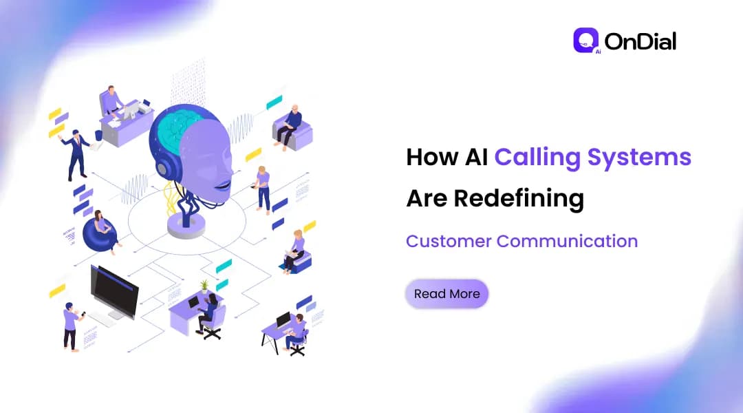 How AI Calling Systems Are Redefining Customer Communication