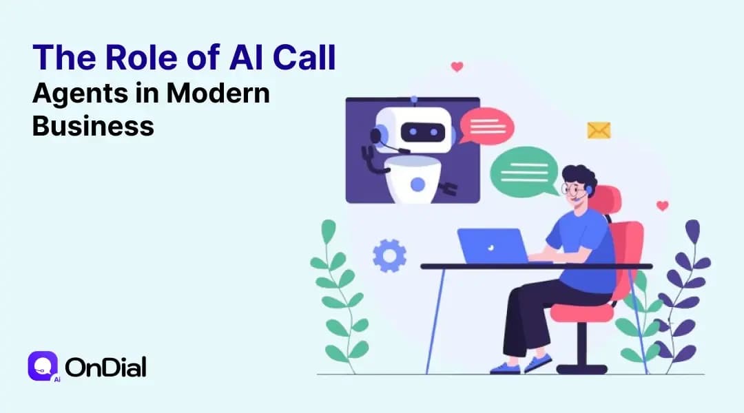 The Role of AI Call Agents in Modern Business