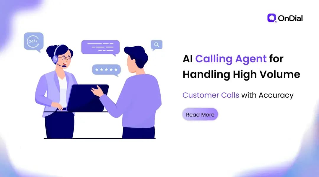 AI Calling Agent for Handling High Volume Customer Calls with Accuracy