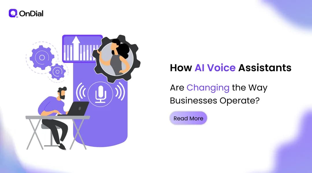 How AI Voice Assistants Are Changing the Way Businesses Operate?