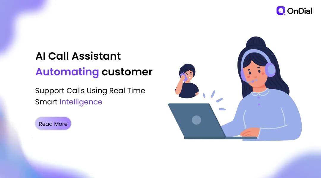 AI Call Assistant Automating Customer Support Calls Using Real Time Smart Intelligence