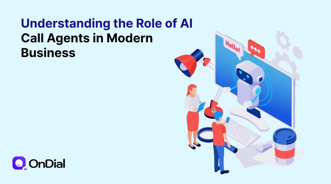 Understanding the Role of AI Call Agents in Modern Business